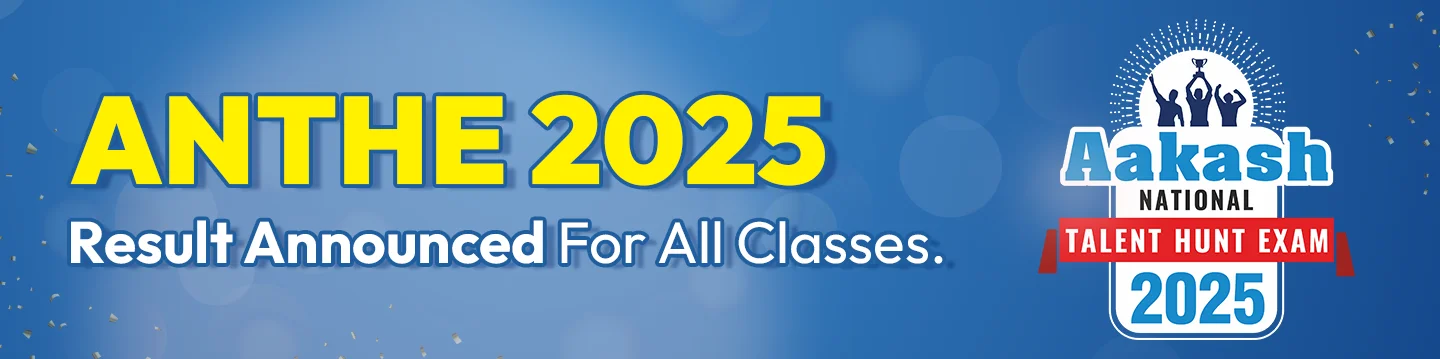 Aakash National Talent Hunt Exam - ANTHE 2025